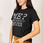 Simply Love Letter Graphic Round Neck T-Shirt